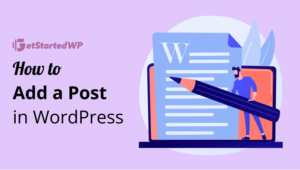 How to Add a Post in WordPress