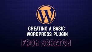 Creating a WordPress plugin from scratch
